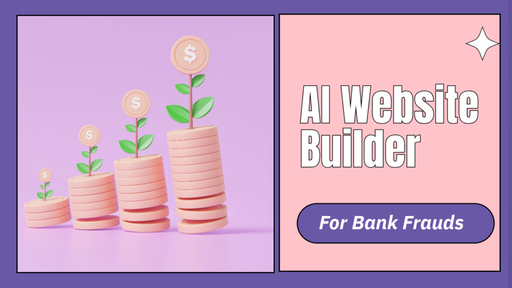 ai website builder for bank frauds