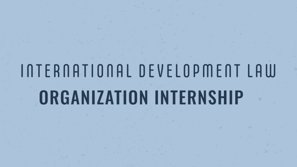 international development law organization internship